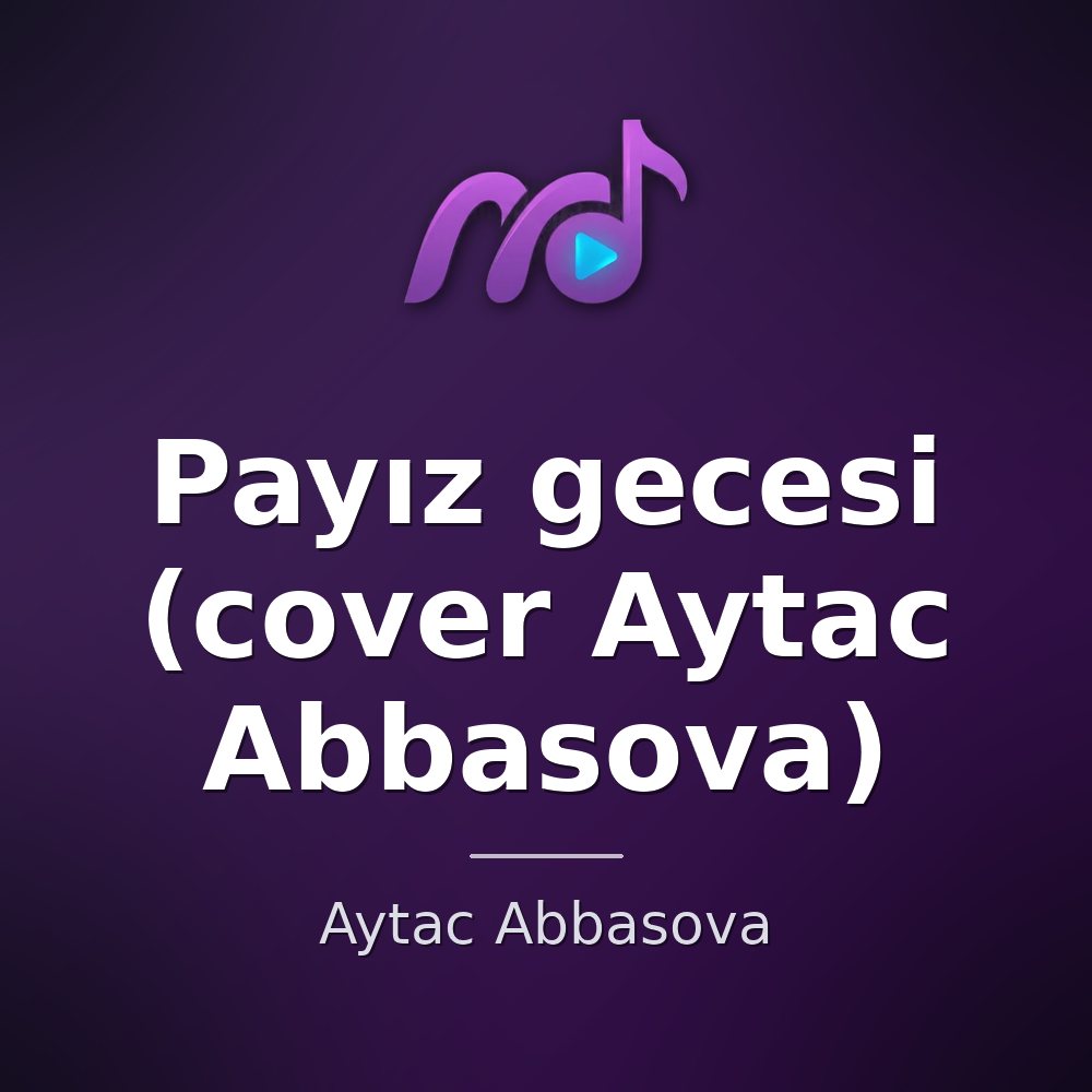 Payız gecesi (cover Aytac Abbasova) — Aytac Abbasova