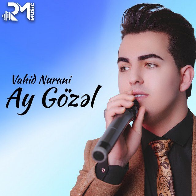 Ay gözəl — Vahid Nurani