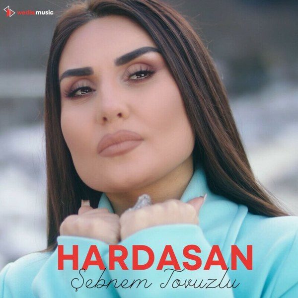 Hardasan — Şebnem Tovuzlu