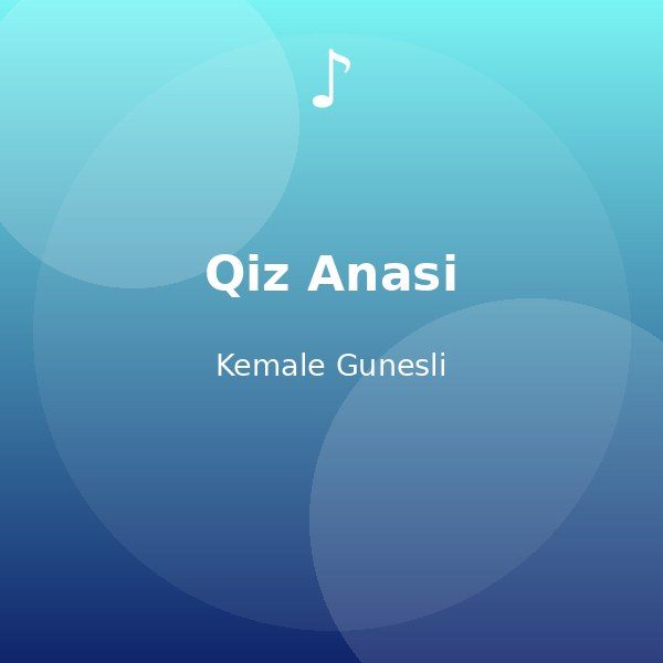 Qiz Anasi — Kemale Gunesli