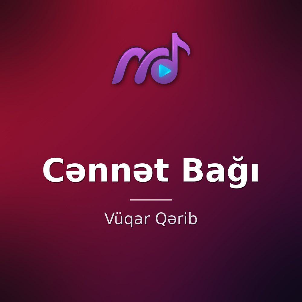 Cənnət Bağı — Vüqar Qərib