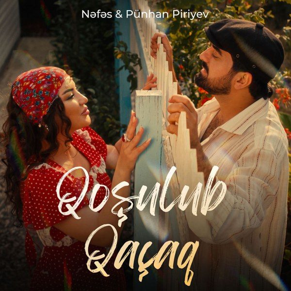 Qoşulub Qaçaq — Nəfəs & Pünhan Piriyev