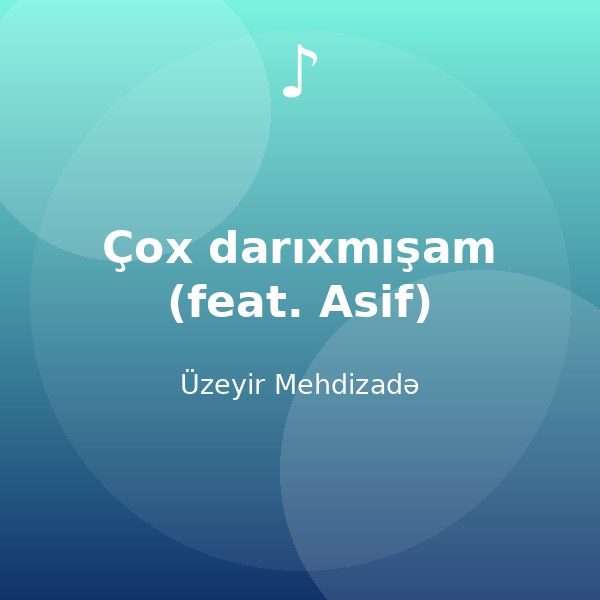 Çox darıxmışam (feat. Asif) — Üzeyir Mehdizadə
