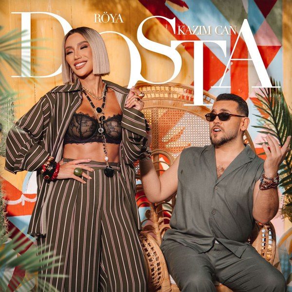 Dosta — Röya, Kazım Can