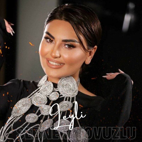 Leyli — Şəbnəm Tovuzlu