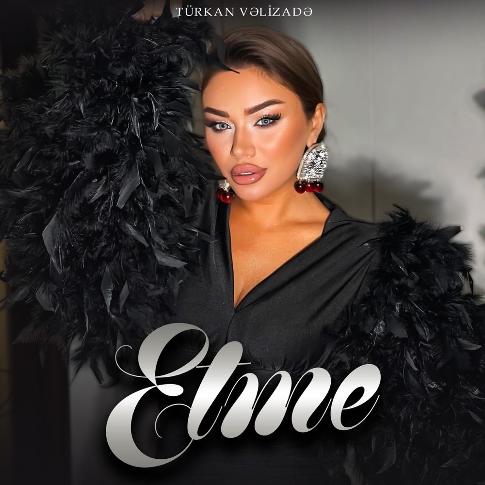 Etme — Türkan Vəlizadə