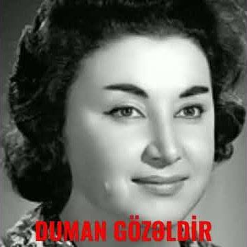 Dağlarda duman gözəldir (remix) — Şövkət Ələkbərova