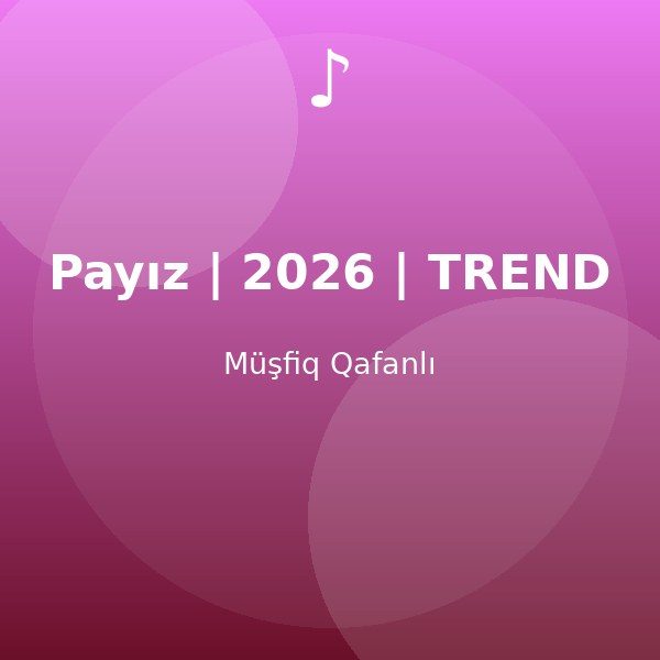 Payız | 2026 | TREND — Müşfiq Qafanlı